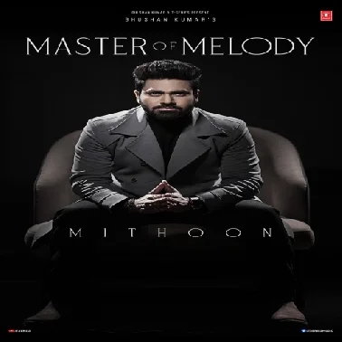 Master Of Melody - Mithoon (2025)