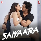 Saiyaara Title Song